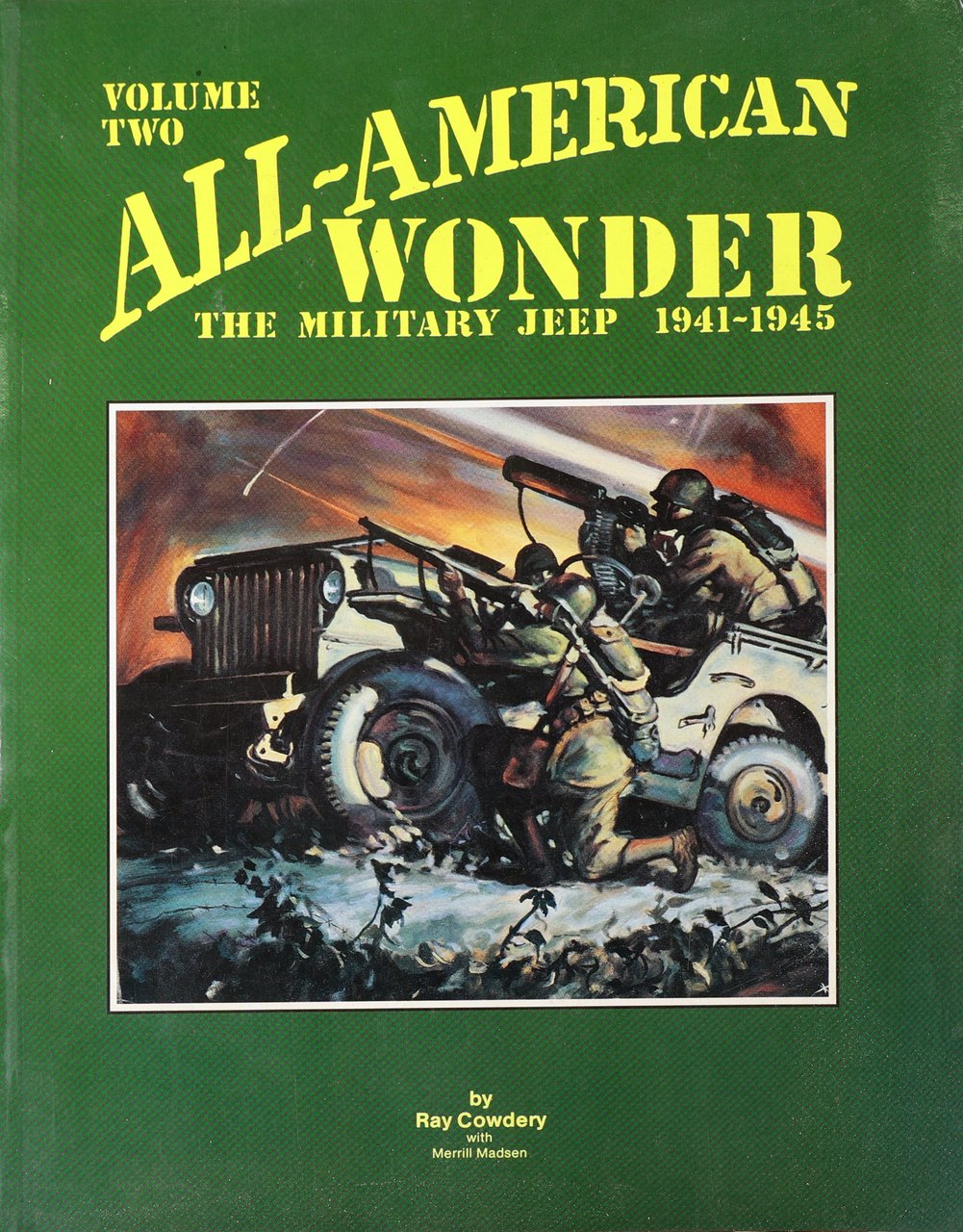 ALL AMERICAN WONDER THE MILITARY JEEP 1941-45