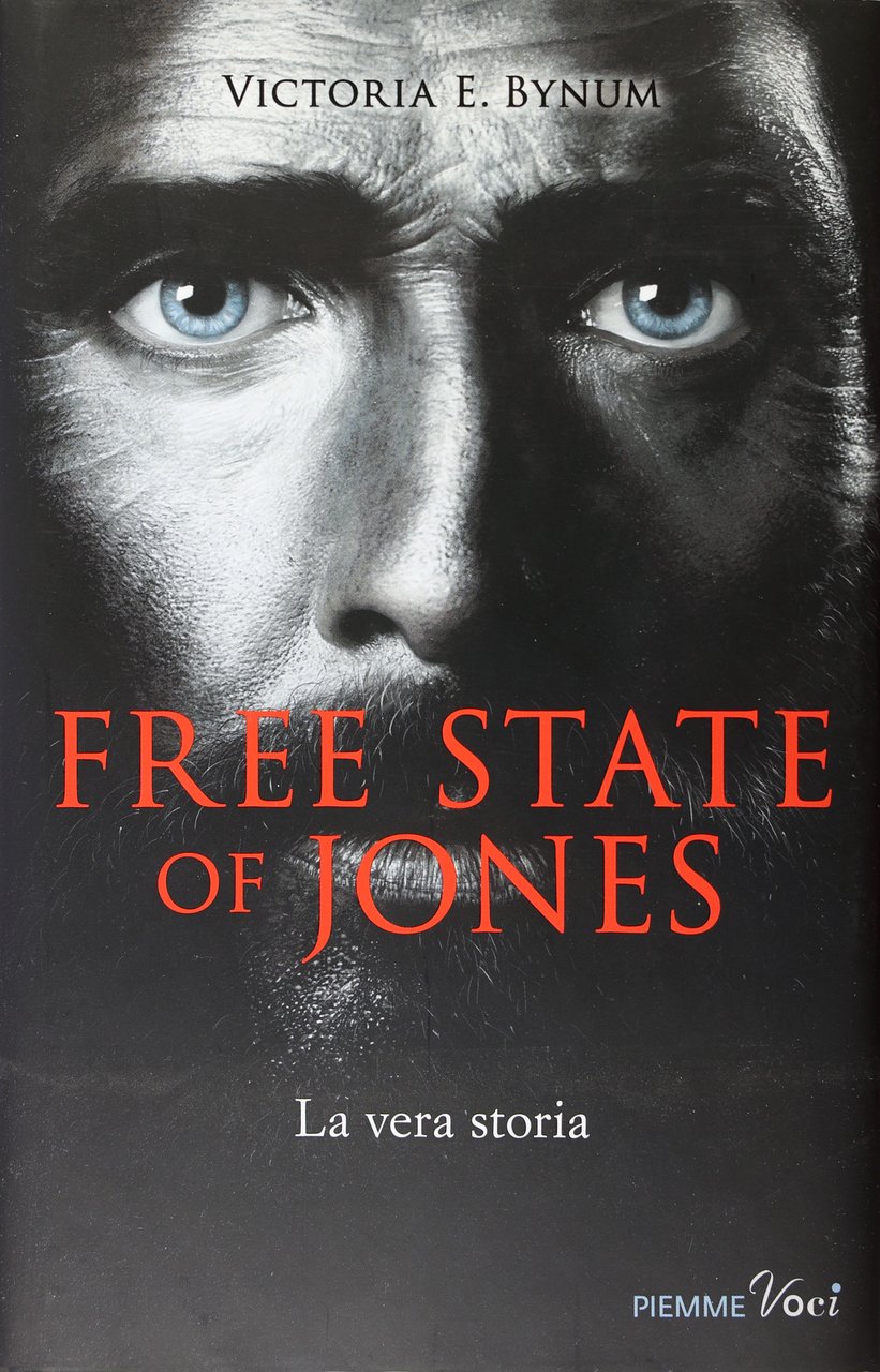 FREE STATE OF JONES LA VERA STORIA