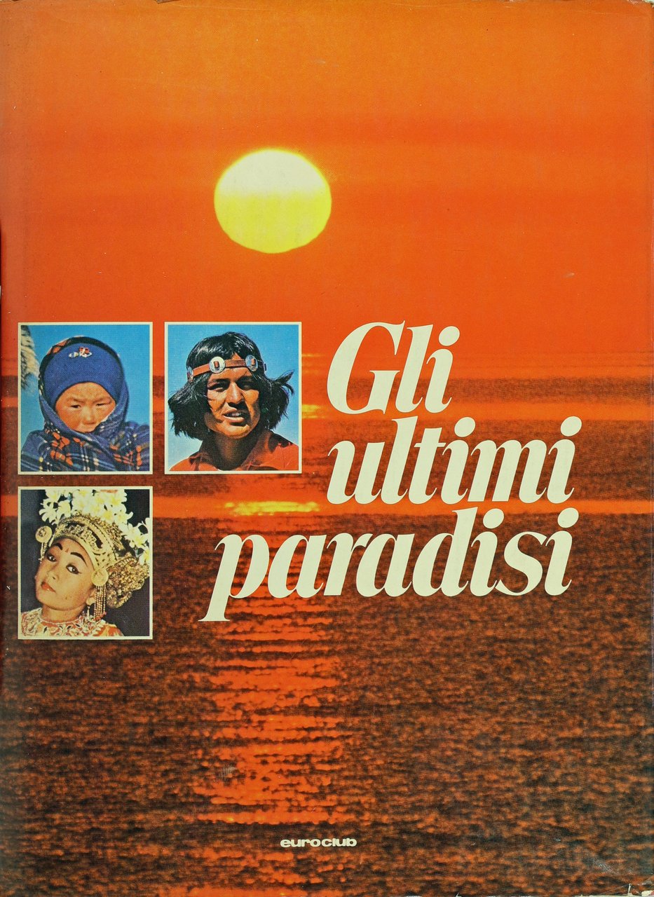 GLI ULTIMI PARADISI