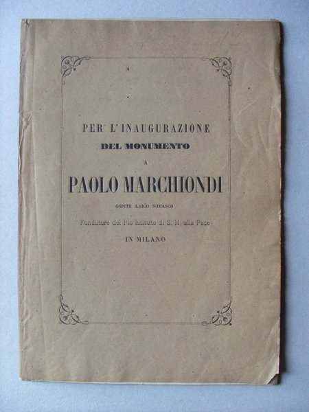 Per l'inaugurazione del Monumento a Paolo Marchiondi fondatore del Pio …