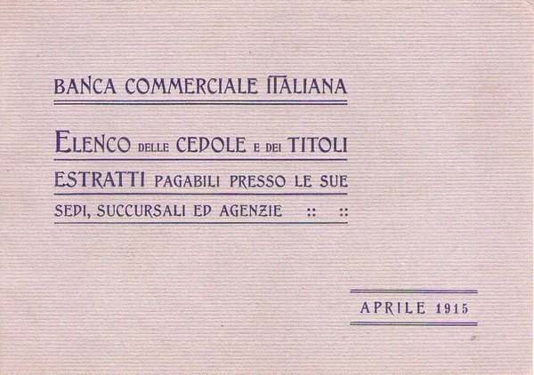 Banca Commerciale Italiana. Elenco delle cedole e dei titoli estratti …