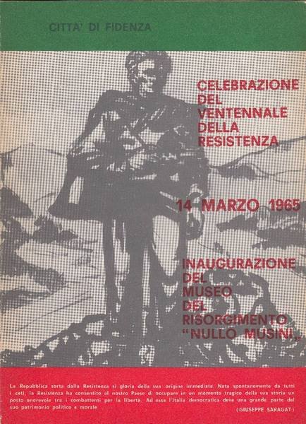 Inaugurazione del Museo del Risorgimento Nullo Musini. Commemorazione caduti di …