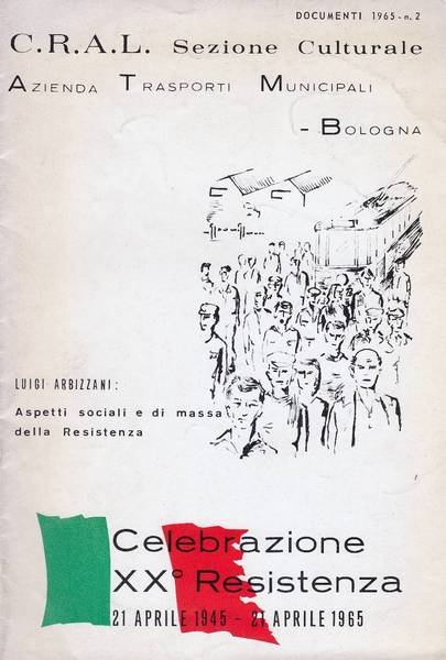 Aspetti sociali e di massa della Resistenza. Celebrazione XX Resistenza …