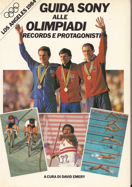 *Guida Sony alle Olimpiadi records e protagonisti. Los Angeles 1984. …