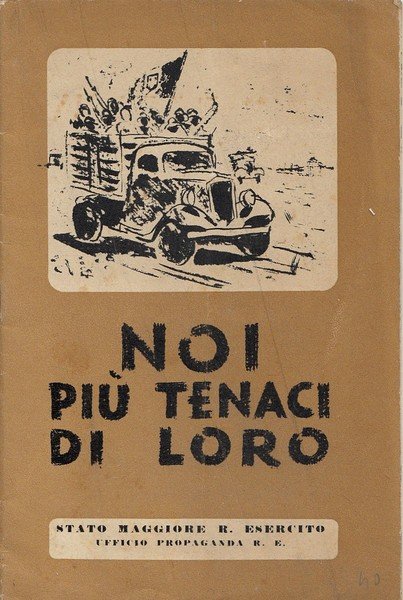 Noi più tenaci di loro. Illustrato da F. Bianconi.