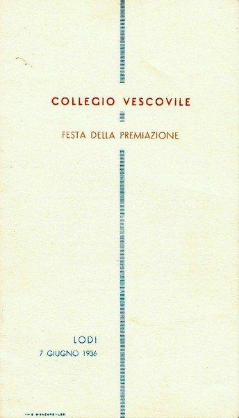 Collegio Vescovile. Festa della premiazione. Lodi 7 Giugno 1936. Invito.