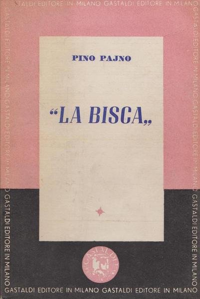 La bisca. Volume dedicato e firmato dall'autore.