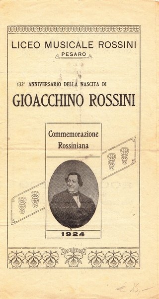 Liceo Musicale Rossini Pesaro. 132 Anniversario della nascita di Gioacchino …