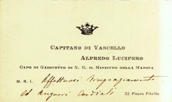 *Alfredo Lucifero. Capitano di Vascello e Marchese. Biglietto da visita …