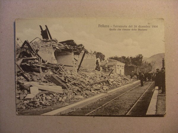 Cartolina Reggio Calabria "PELLARO - Terremoto 28 Dicembre 1908" Quello …