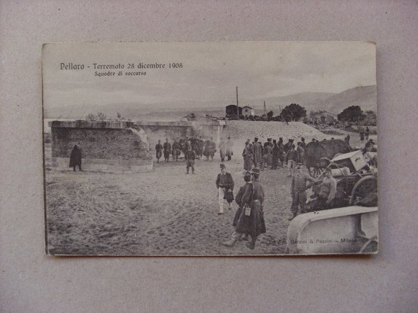 Cartolina Reggio Calabria "PELLARO - Terremoto 28 Dicembre 1908" Squadre …