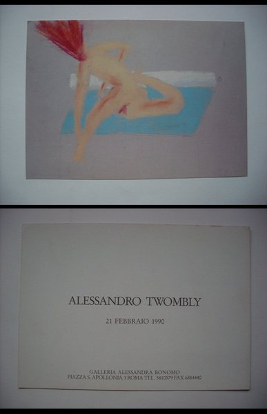 Invito mostra ALESSANDRO TWOMBLY. 21 Febbraio 1990 - Galleria Alessandra …