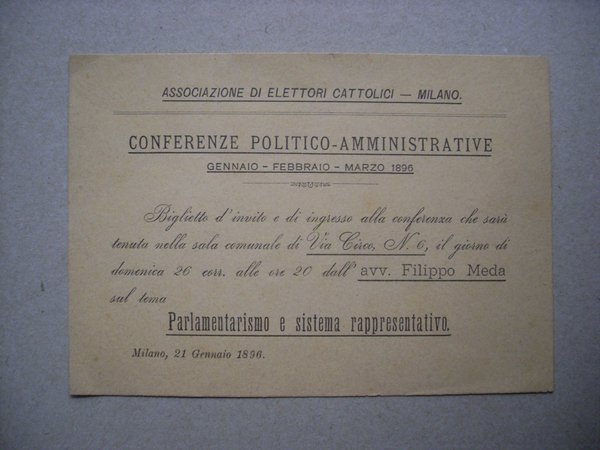 Invito Conferenza "Parlamentalismo e sistema rappresentativo" FILIPPO MEDA 1896 Milano …