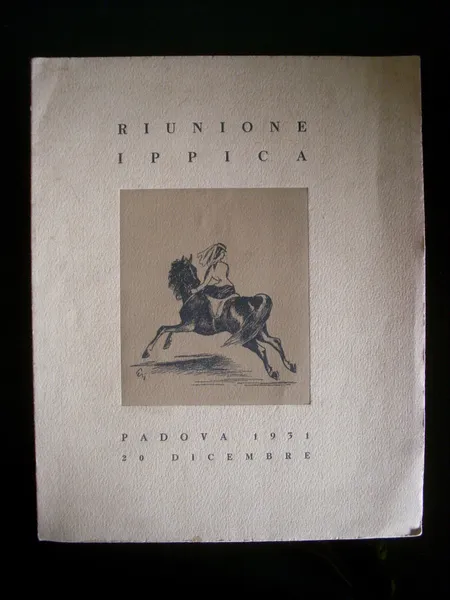 Depliant con all'interno calendario 1932. RIUNIONE IPPICA Padova 1931. Copertina …