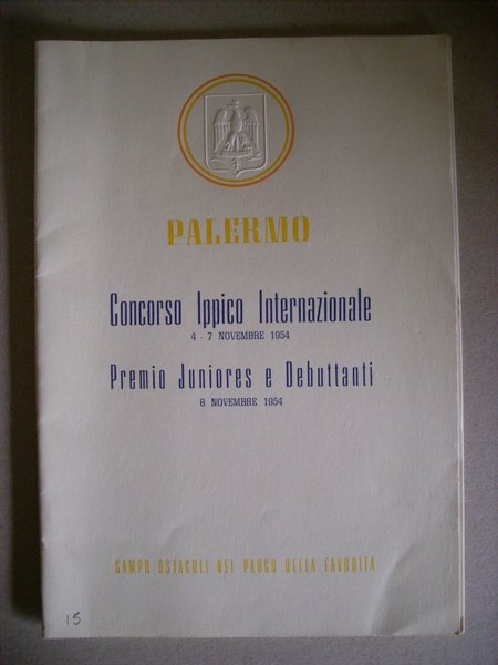 Depliant / Programma Concorso Ippico Internazionale PALERMO 1954. Parco della …