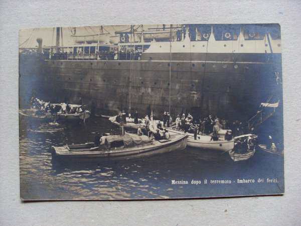 Cartolina / postcard MESSINA dopo il terremoto - Imbarco dei …
