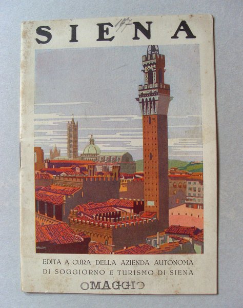 Brochure Omaggio "SIENA. Azienda Autonoma di Soggiorno e Turismo. Serie …