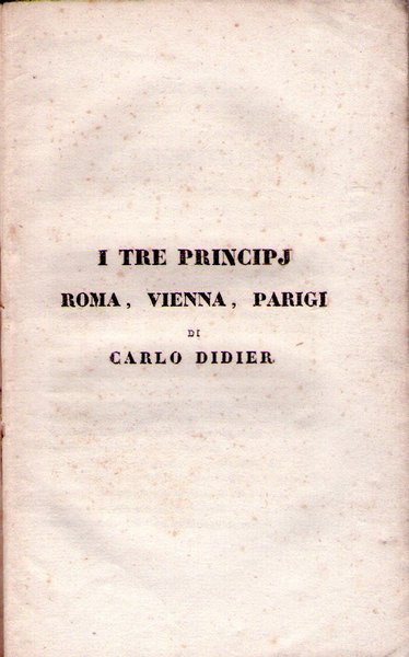 I Tre Principj principi principj Roma, Vienna, Parigi di Carlo …