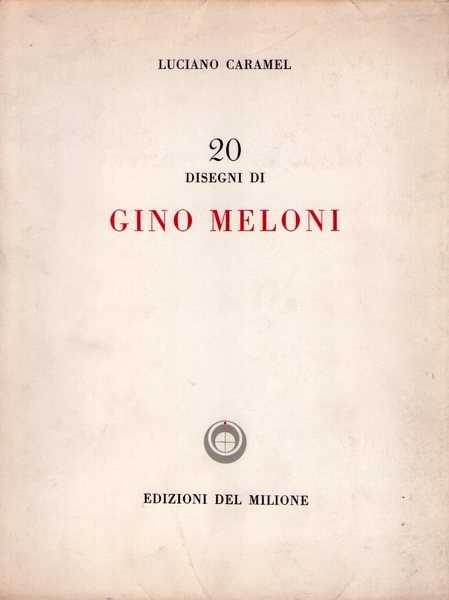 CARAMEL LUCIANO: 20 disegni di Gino Meloni. 1967
