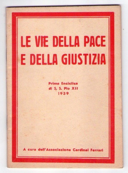 Le vie della pace e della giustizia. Prime Enciclica di …