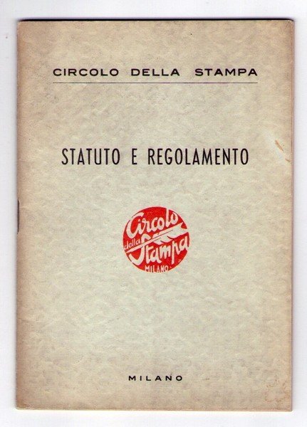 Circolo della Stampa. Statuto e regolamento. 1950