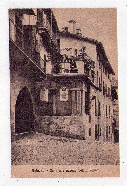 Cartolina / postcard Saluzzo (Cuneo) Casa dove nacque Silvio Pellico