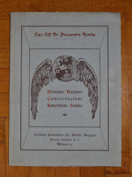 RIVOLTA ALESSANDRO. SICIS Sistema Italiano Conservazione Indefinita Salme. s.d. (1924).