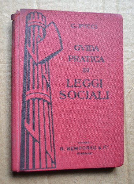 *PUCCI C. Guida pratica di Leggi Sociali. 1933
