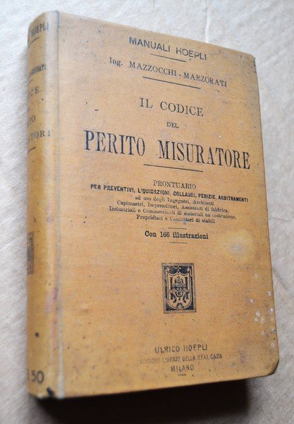 *Ing. MAZZOCCHI - MARZORATI. Manuale Hoepli. Il Codice del Perito …
