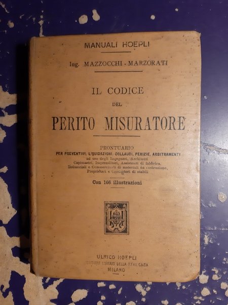 *Ing. MAZZOCCHI - MARZORATI. Manuale Hoepli. Il Codice del Perito …