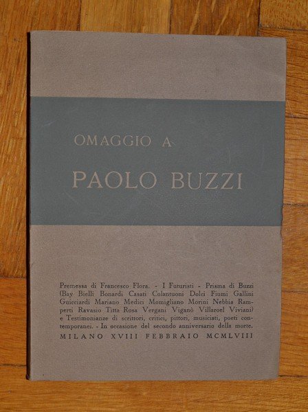 Omaggio a Paolo Buzzi. Premessa di Francesco Flora. 1958