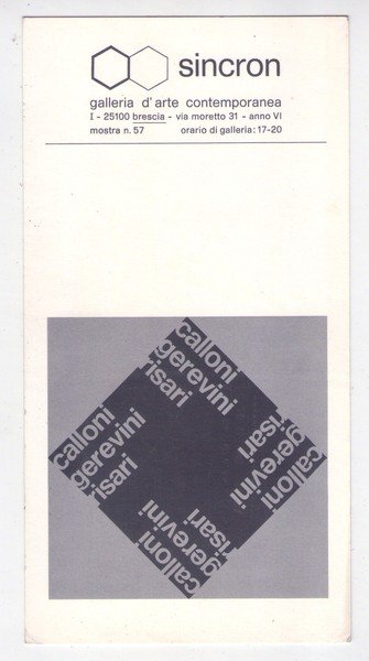 Invito Mostra n.57 CALLONI - GEREVINI - RISARI. 1972. SINCRON …