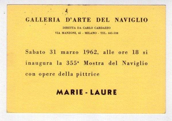 Cartolina/invito Mostra MARIE - LAURE. Galleria d´Arte del Naviglio di …