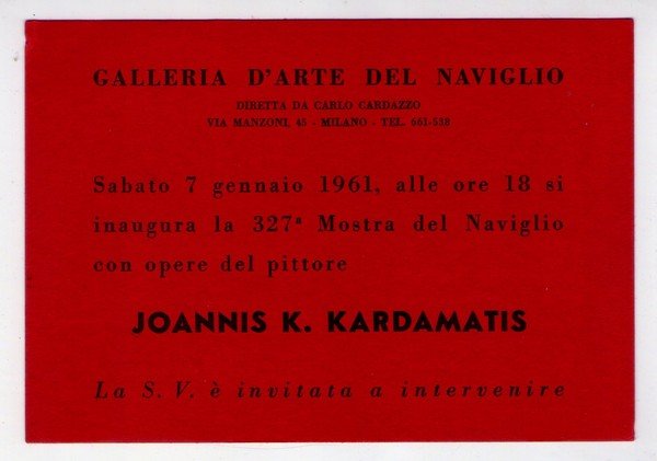 Cartolina/invito Mostra JOANNIS K. KARDAMATIS. Galleria d´Arte del Naviglio di …
