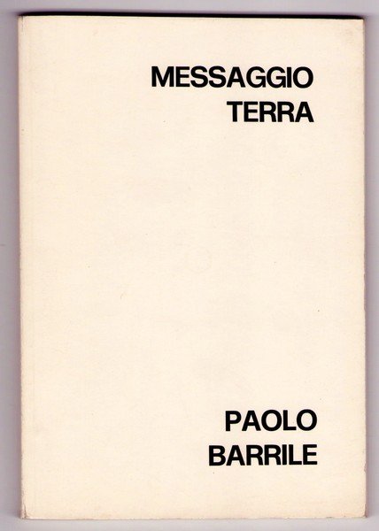 *PAOLO BARRILE. Messaggio terra. 1978