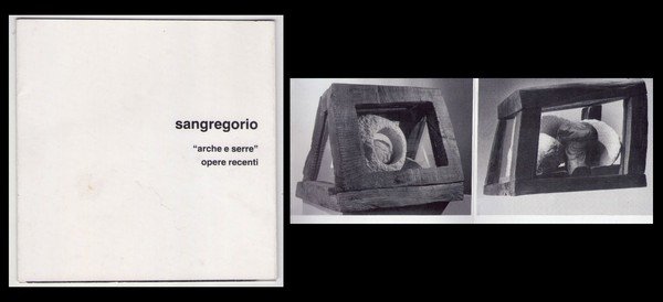 Depliant Giancarlo Sangregorio "arte e serre" opere recenti. 28 settembre …