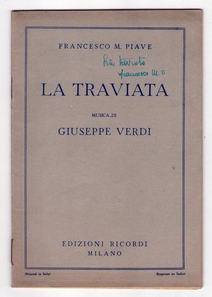 LA TRAVIATA Musica di GIUSEPPE VERDI. Francesco M. Piave. - …