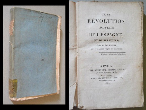 DE PRADT M. De la Revolution actuelle de l´Espagne et …