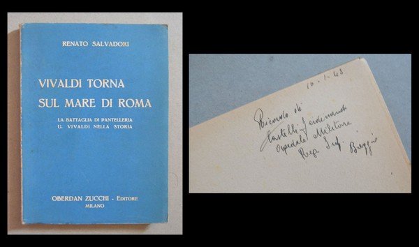 SALVADORI RENATO. Vivaldi torna sul mare di Roma. La battaglia …