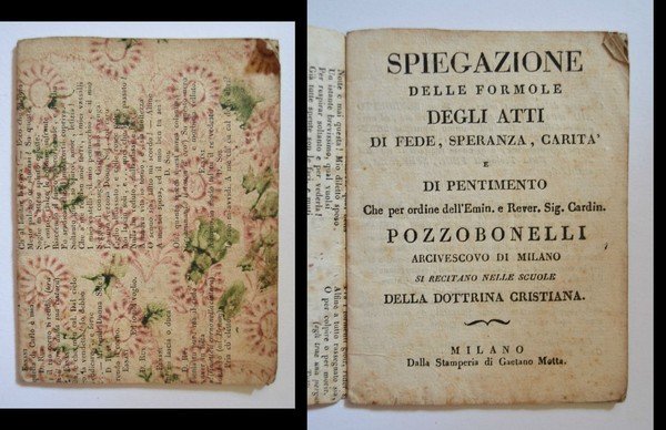 Spiegazione delle formole, degli atti di fede, speranza, carità e …