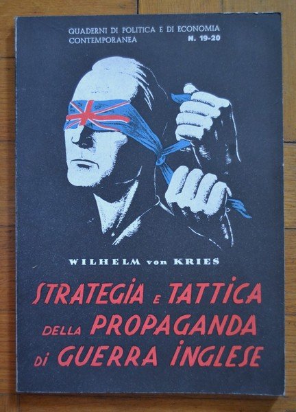 *WILHELM VON KRIES Strategia e tattica della Propaganda di Guerra …