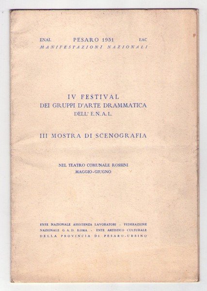 IV festival dei gruppi d'Arte Drammatica dell'E.N.A.L. - III Mostra …