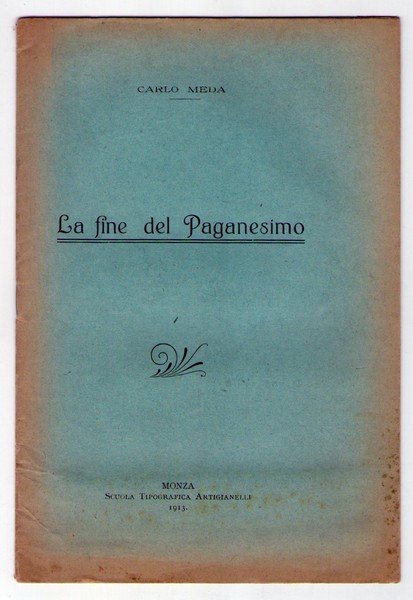 Carlo Meda. La fine del Paganesimo. 1913