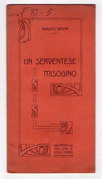 AUGUSTO SERENA. Un serventese misogino. 1905