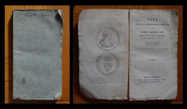 *Vita politica, letteraria e privata di Carlo Jacopo Fox mebro …