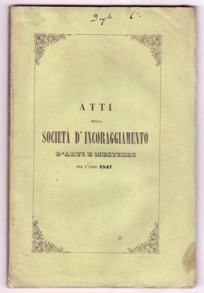 Atti della società d'incoraggiamento d'arti e mestieri. Quinta solenne distribuzione …