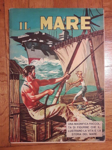 Album figurine IL MARE. Editrice B.E.A. 1960. Originale