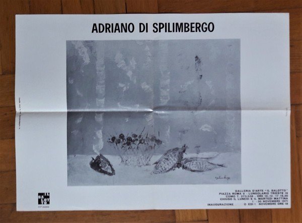 Invito/manifesto 111° mostra ADRIANO DI SPILIMBERGO. Galleria d'Arte Il Salotto …