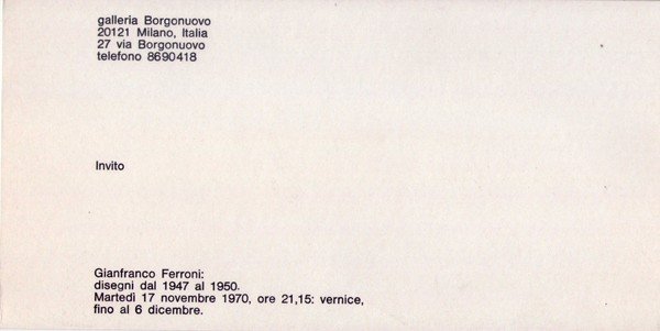 Catalogo Gianfranco Ferroni. Galleria Borgonuovo Milano. 17 novembre, 6 dicembre …