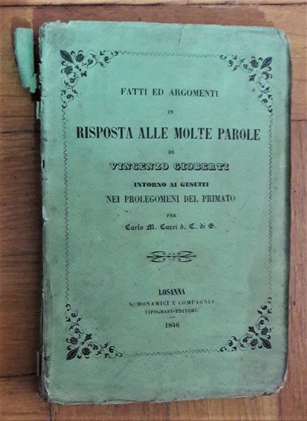 CARLO M. CURCI. Fatti ed argomenti in risposta alle molte …